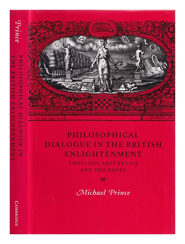 PRINCE, MICHAEL  Philosophical dialogue in the British Enlightenment : theology, - 第 1/1 張圖片