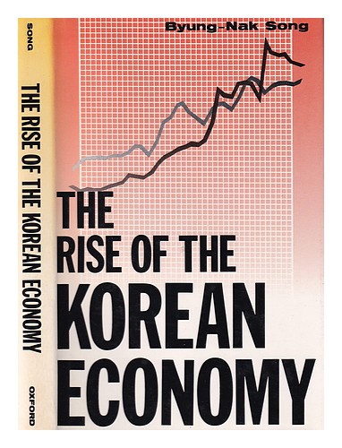 SONG, PYŎNG-NAK The rise of the Korean economy 1990 First Edition Hardcover - Picture 1 of 1