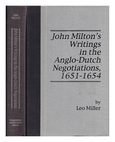 MILLER, LEO (1915-1990) John Milton's writings in the Anglo-Dutch negotiations, - Afbeelding 1 van 1