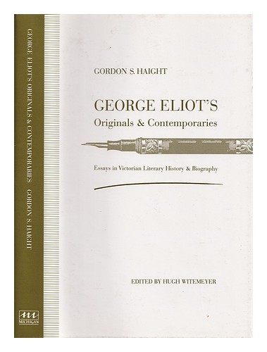 HAIGHT, GORDON SHERMAN George Eliot's originals and contemporaries : essays in V - Zdjęcie 1 z 1