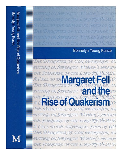 KUNZE, BONNELYN YOUNG Margaret Fell und der Aufstieg des Quäkertums / Bonnelyn Young K - Bild 1 von 1