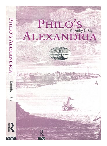 SLY, DOROTHY Philo's Alexandria 1996 Hardcover - Afbeelding 1 van 1