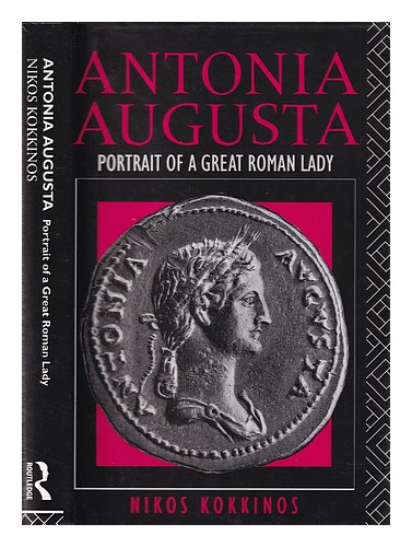 KOKKINOS, NIKOS (1955-) Antonia Augusta : portrait of a great Roman lady / Nikos - Bild 1 von 1