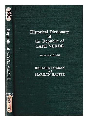LOBBAN, RICHARD. HALTER, MARILYN. Historical dictionary of the Republic of Cape - Imagen 1 de 1