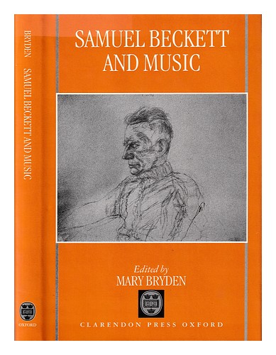 BRYDEN, MARY 1953- Samuel Beckett and music / edited by Mary Bryden 1998 First E - Mary Bryden