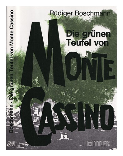 BOSCHMANN, R�DIGER Die gr�nen Teufel von Monte Cassino 1988 Hardcover - Foto 1 di 1
