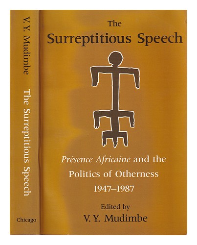 EDITED BY MUDIMBE, V.Y. The Surreptitious speech : Pr�sence africaine and the po - Zdjęcie 1 z 1