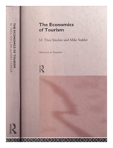 SINCLAIR, M. THEA. STABLER, MIKE Wirtschaft des Tourismus / M. Thea Sinclair und Mik - Bild 1 von 1