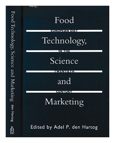 HARTOG, ADEL P. DEN [HERAUSGEBER] Lebensmitteltechnologie, Wissenschaft und Marketing: europäisch - Bild 1 von 1