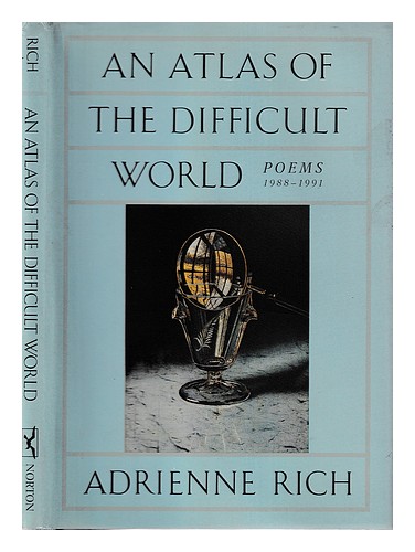 RICH, ADRIENNE 1929-2012 An atlas of the difficult world : poems, 1988-1991 / Ad - Imagen 1 de 1