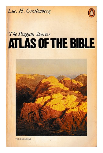 GROLLENBERG, LUC. H. (1916-) The Penguin shorter atlas of the Bible / Luc. H. Gr - Picture 1 of 1