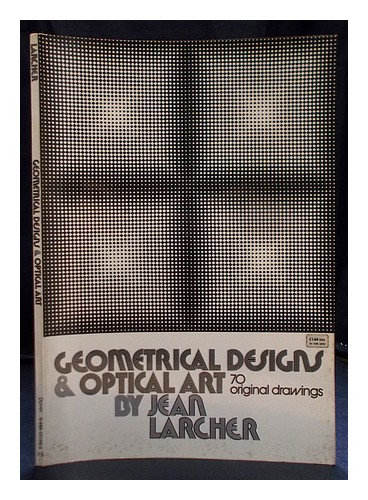 LARCHER, JEAN (1947-) Geometrical designs & optical art : 70 original drawings / - Afbeelding 1 van 1
