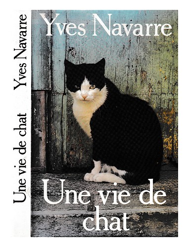 NAVARRE, YVE Une vie de chat / by Yves Navarre 1986 First Edition Hardcover - Zdjęcie 1 z 1