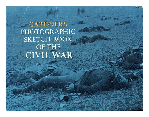 GARDNER, ALEXANDER (1821-1882) Gardner's photographic sketch book of the Civil W - Afbeelding 1 van 1