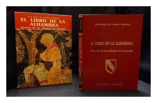 SECO DE LUCENA PAREDES, LUIS El libro de la Alhambra : historia de los sultanes - Afbeelding 1 van 1