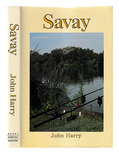 HARRY, JOHN Savay / par John Harry 1992 première édition couverture rigide - Photo 1/1