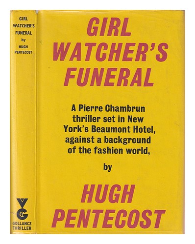 PENTECOST, HUGH Girl watcher's funeral : a Pierre Chambrun mystery novel / by Hu - Afbeelding 1 van 1
