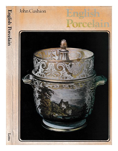 CUSHION, JOHN English porcelain / John Cushion 1974 First Edition Hardcover - 第 1/1 張圖片