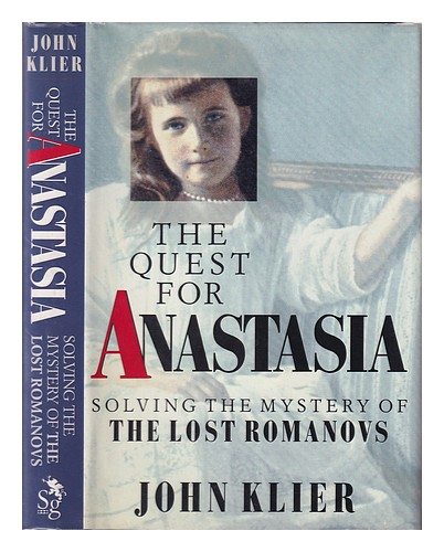 KLIER, JOHN D. The search for Anastasia : solving the mystery of the lost Romano - Picture 1 of 1