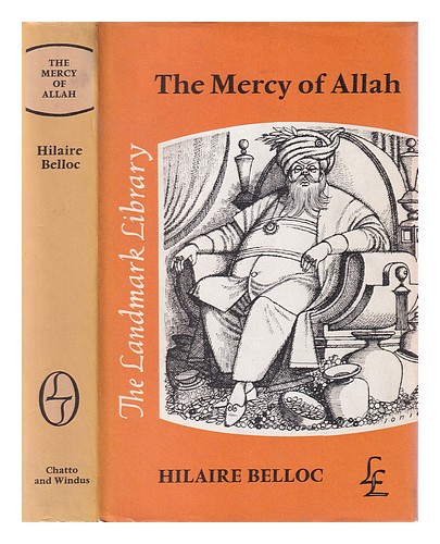 BELLOC, HILAIRE (1870-1953) Ra mat All h that is: The mercy of Allah. 1973 Hardc - Picture 1 of 1