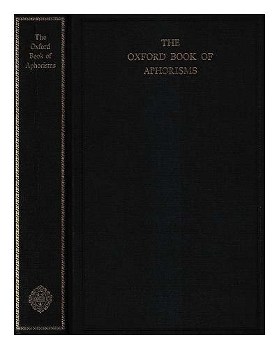 GROSS, JOHN (1935-2011) [COMPILER]  The Oxford book of aphorisms / chosen by Joh - Picture 1 of 1