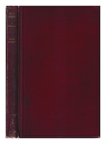 ERITH, ADELA GWENDOLYN White clover (Trifolium repens, L.) : a monograph / By Ad - Picture 1 of 1