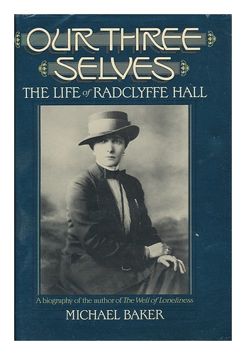 BAKER, MICHAEL Our Three Selves - The Life of Radclyffe Hall 1985 Hardcover - Bild 1 von 1