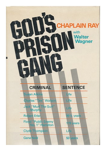 CHAPLAIN RAY (1913-) God's Prison Gang / Chaplain Ray with Walter Wagner 1977 Fi - 第 1/1 張圖片