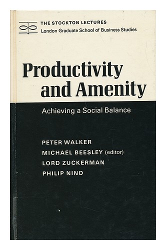 BEESLEY, MICHAEL (ED. ) Productivity and Amenity; Achieving a Social Balance, Ed - Picture 1 of 1