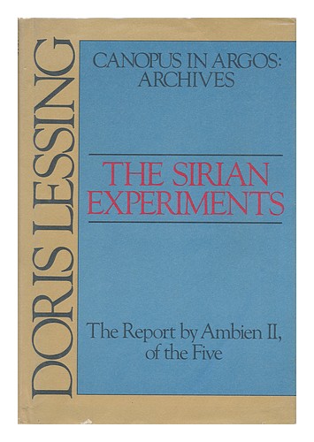 LESSING, DORIS MAY (1919-) The Sirian Experiments : the Report by Ambien II, of - Zdjęcie 1 z 1