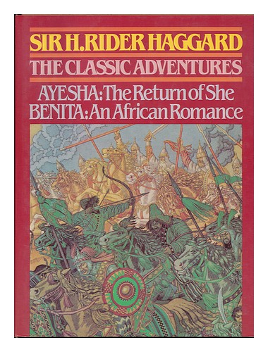 HAGGARD, HENRY RIDER (1856-1925) The Classic Adventures - [Ayesha; the Return of - Afbeelding 1 van 1