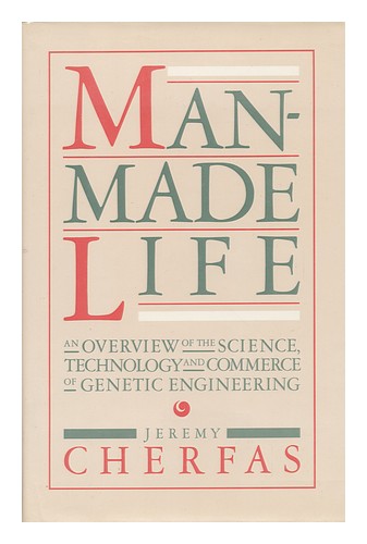 CHERFAS, JEREMY Man-Made Life An Overview of the Science, Technology and Commerc - Picture 1 of 1
