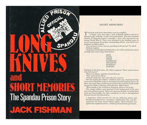 FISHMAN, JACK couteaux longs et souvenirs courts : l'histoire de la prison de Spandau 1986 sapin - Photo 1/1