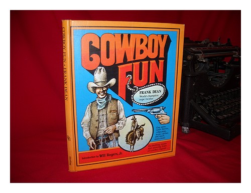 DEAN, FRANK E. Cowboy Fun / Frank Dean 1980 First Edition Hardcover - Photo 1/1
