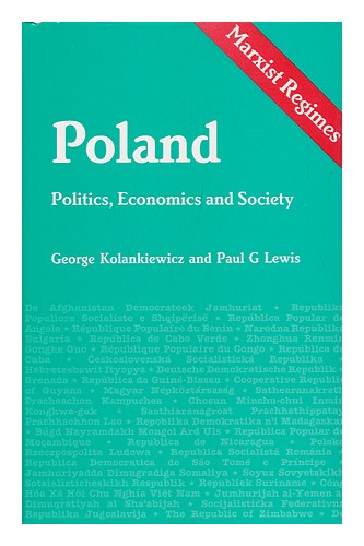 KOLANKIEWICZ, GEORGE & LEWIS, PAUL G (1945-?) Poland : Politics, Economics, and - Afbeelding 1 van 1